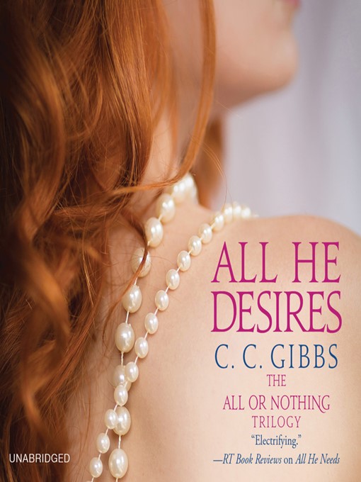 Title details for All He Desires by C.C. Gibbs - Wait list